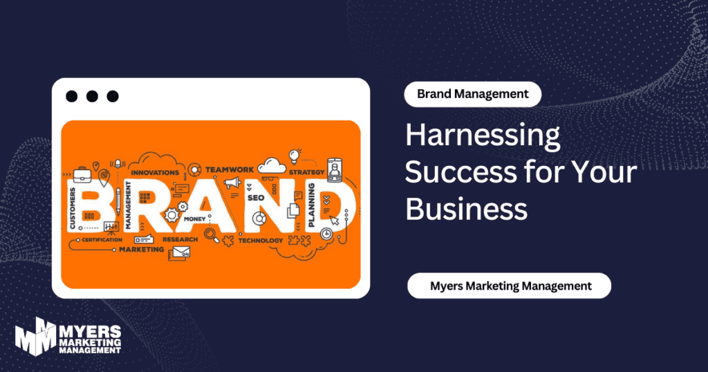 Brand Management in Tulsa: Harnessing Success for Your Business​